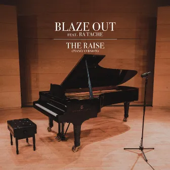 The Raise (Piano Version) by Blaze Out