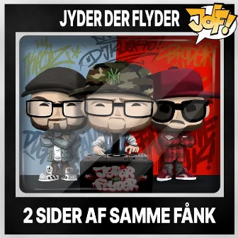 2 sider af samme fånk by Jyder Der Flyder