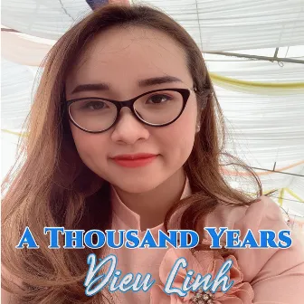 A Thousand Years by Dieu Linh