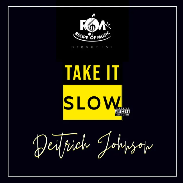 Take It Slow