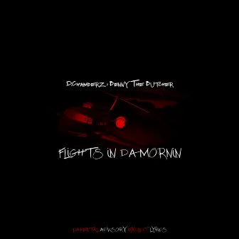 Flights in da Mornin' by D.Chamberz