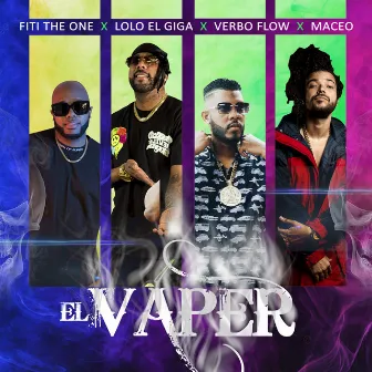 El Vaper by Maceo