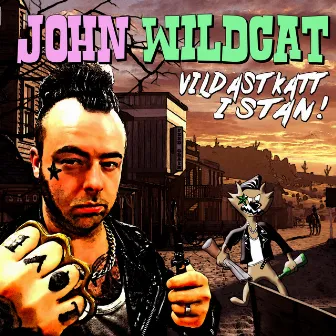 Vildast Katt I Stan by John Wildcat