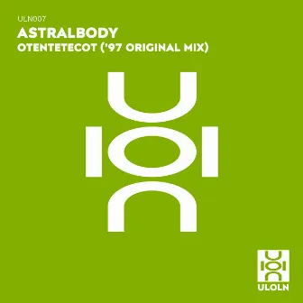 Otentetecot ('97 Original Mix) by Astralbody