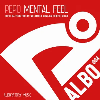 Mental Feel by Pepo