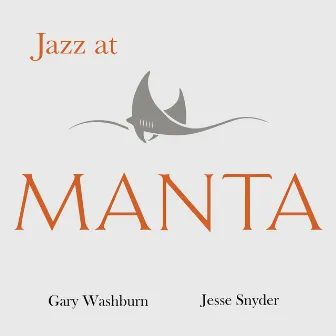 Jazz at Manta by Jesse Snyder