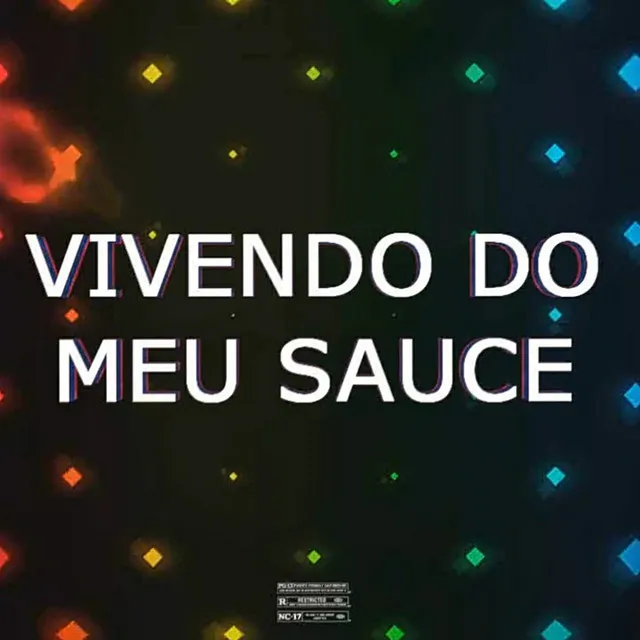 Vivendo do Meu Sauce