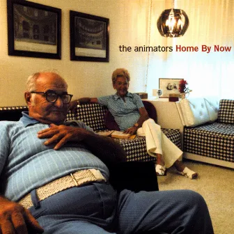 Home By Now by The Animators