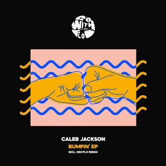 Bumpin' (DIM FLO Remix) by Caleb Jackson