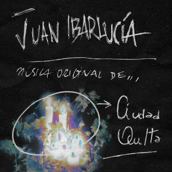 Ciudad Oculta by Juan Ibarlucia