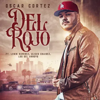 Del Rojo by Oscar Cortez