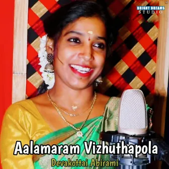 Aalamaram Vizhuthapola by Devakottai Abirami