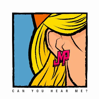 Can You Hear Me? by DJ JMP