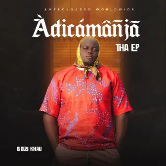 Adiscamanja - EP by Biggy Khali