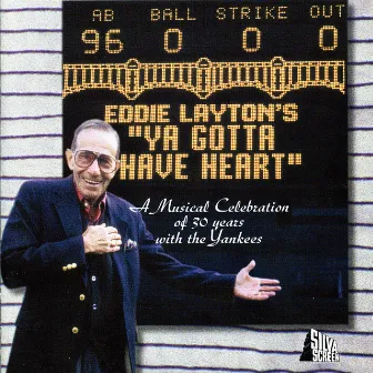 Ya Gotta Have Heart by Eddie Layton