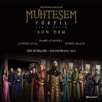 Muhteşem Yüzyıl, Vol. 2 (Orijinal Dizi Müzikleri) by Soner Akalın