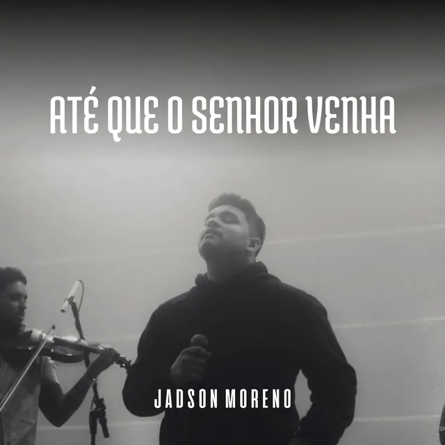 Até Que o Senhor Venha (Cover)