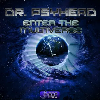 Enter the Multiverse by Dr. Psyhead