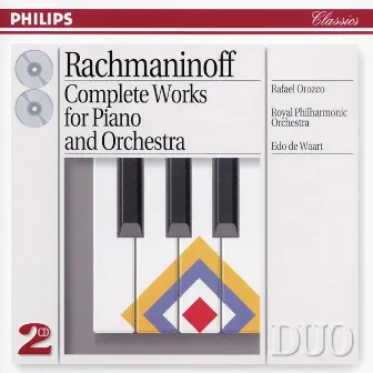 Rachmaninov: Complete Works for Piano and Orchestra by Rafael Orozco