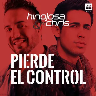 Pierde el Control (Extended) by Hinojosa