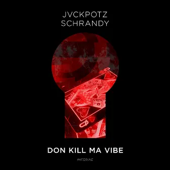 Don Kill Ma Vibe by JVCKPOTZ