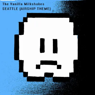 Seattle (Airship Theme) by The Vanilla Milkshakes