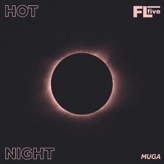 Hot night by FLfive