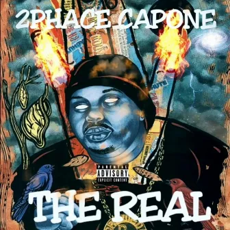 THE Real by 2PHACE CAPONE