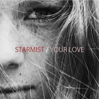 Your Love by Starmist