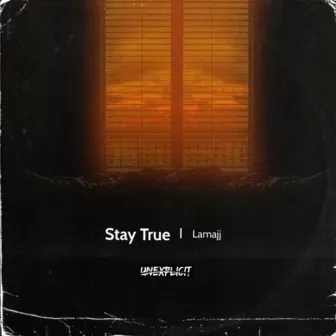 Stay True by Lamajj