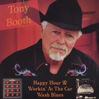 Happy Hour & Working At the Carwash Blues by Tony Booth