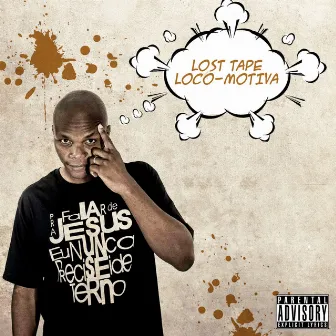 Lost Tape Loco-Motiva by Loco-Motiva