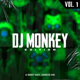 Dj Monkey Edition Vol. 1 by Guaracha King