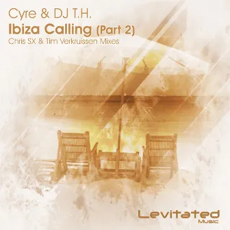 Ibiza Calling, Pt. 2 by Cyre