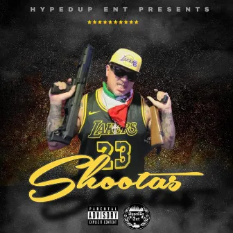 Shootas by J HYPE