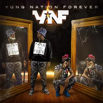 Yung Nation Forever by YUNG NATION