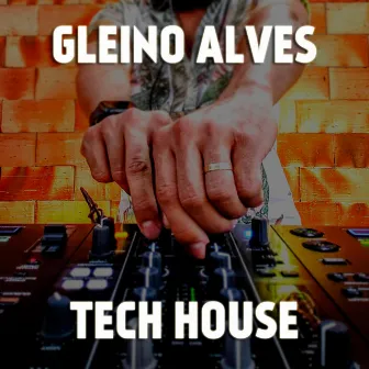 Tech House by Gleino Alves