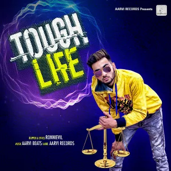 Tough Life - Single by Ronnievil