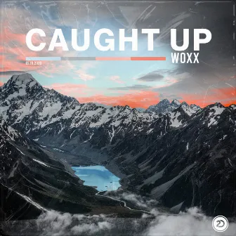 Caught Up by WOXX