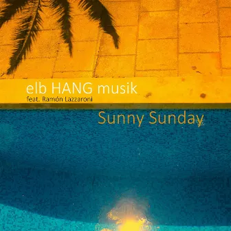 Sunny Sunday by elb HANG musik