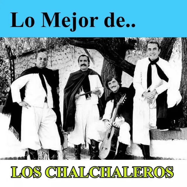 Lo Mejor de Los Chalchaleros