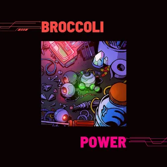 Broccoli Power by Zero Omens