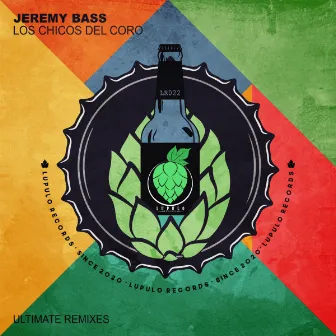 Los Chicos Del Coro (Ultimate Remixes) by Jeremy Bass