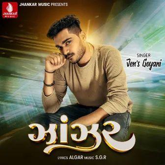 Zanzar - Single by Jen's Goyani