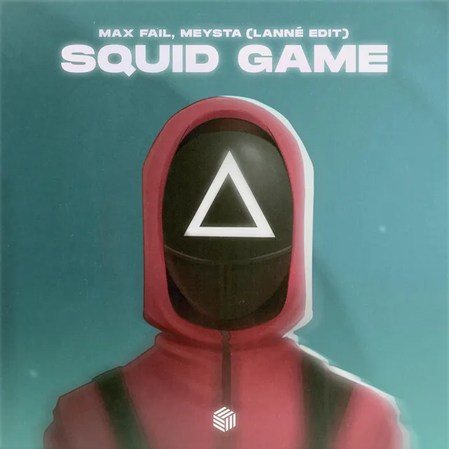 Squid Game (LANNÉ Edit)