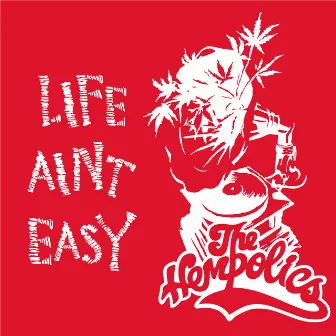 Life Ain't Easy by The Hempolics