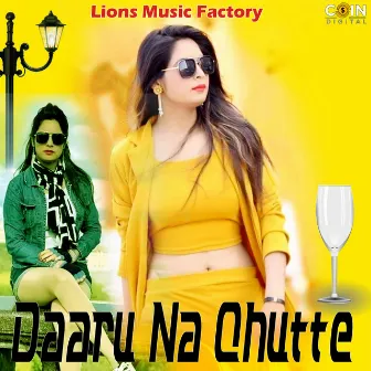 Daaru Na Chutte by Tarun Panchal