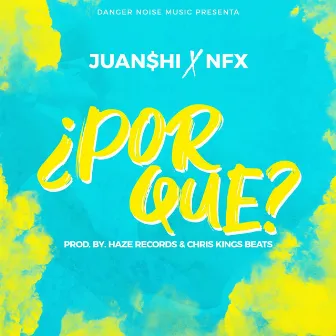 Por Qué? by Juan$hi