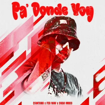 Pa' Donde Voy by Dada Mobb