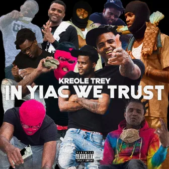 In Yiac We Trust by Kreole Trey